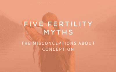 Five Fertility Myths