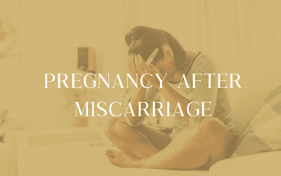 Pregnancy After Miscarriage